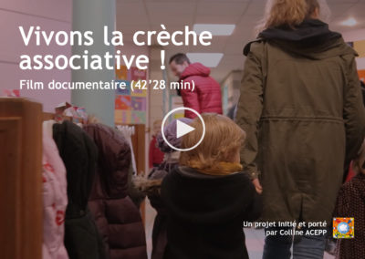 « Vivons la crèche associative ! », le film dans son intégralité