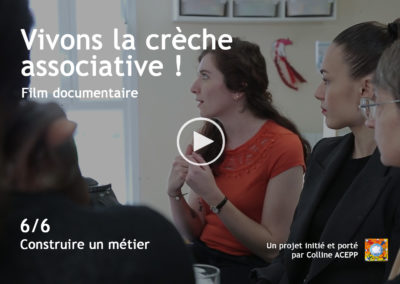 « Vivons la crèche associative ! » [6/6] Construire un métier