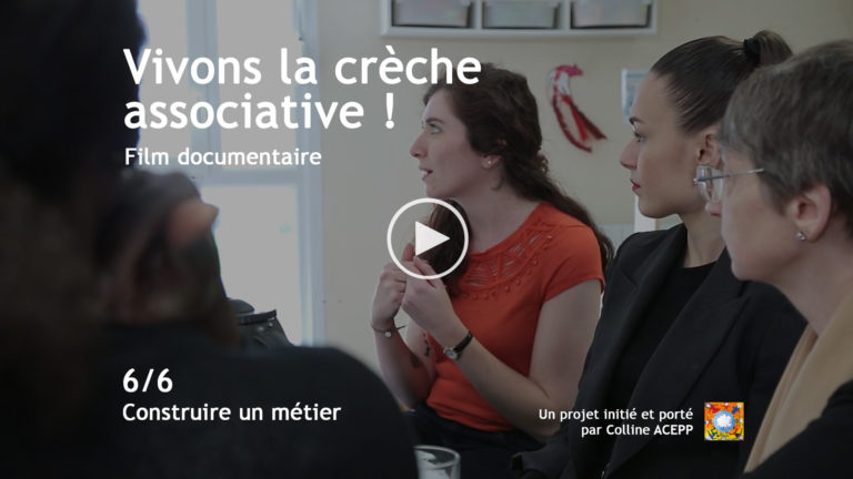 « Vivons la crèche associative ! » [6/6] Construire un métier