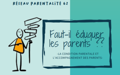 Journée départementale du Réseau sur la condition parentale et l’accompagnement des parents Mardi 18 octobre 2022