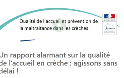 Un rapport alarmant sur la qualité de l’accueil en crèche : agissons sans délai !